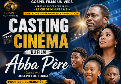🎬 Cinéma camerounais : Gospel Films Univers ouvre le casting de “Abba Père” à Yaoundé